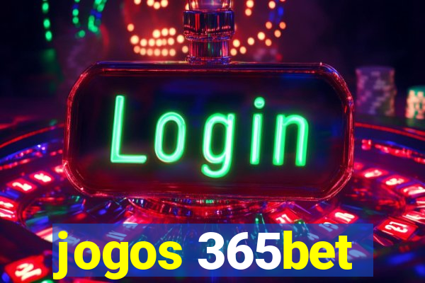 jogos 365bet